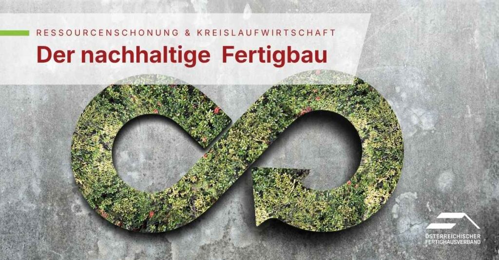 Nachhaltiger Fertigbau: Kreislaufwirtschaft & Ressourcenschonung